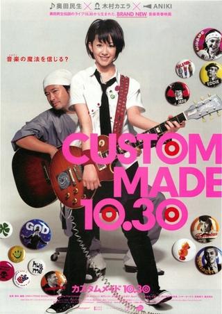 Custom Made 10.30 poster