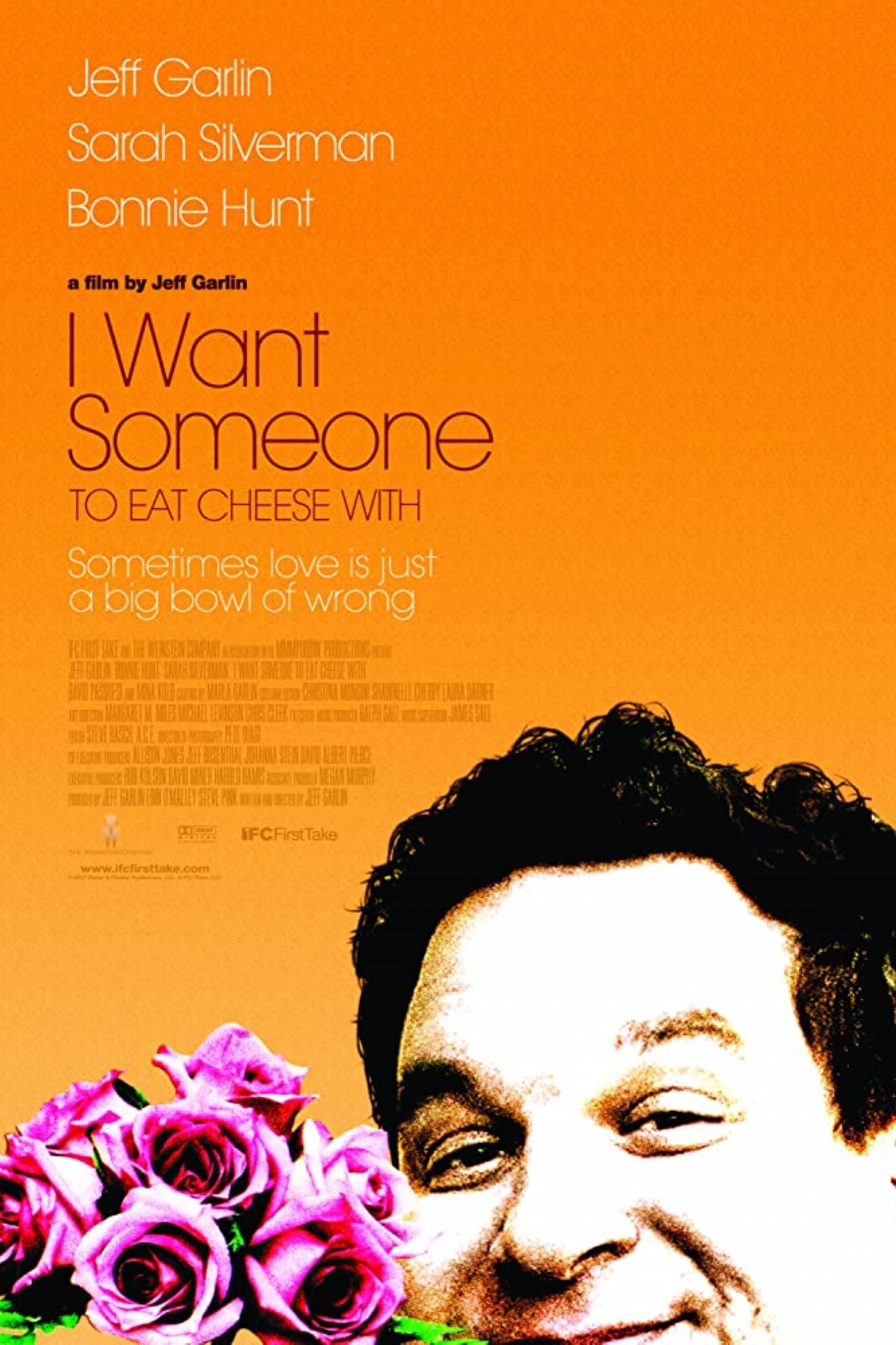 I Want Someone to Eat Cheese With poster