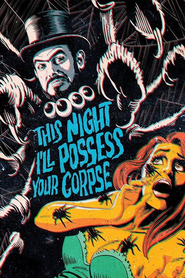 This Night I'll Possess Your Corpse poster