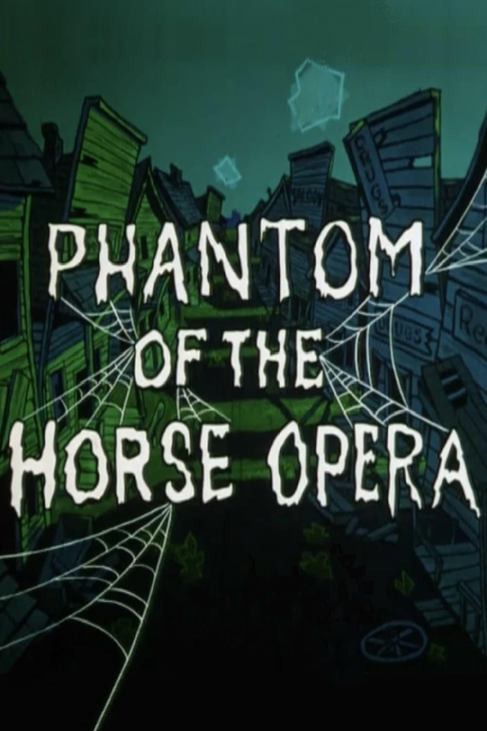 Phantom of the Horse Opera poster