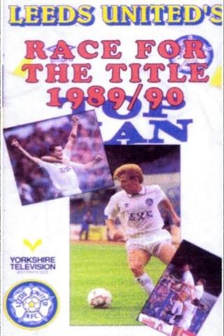 Leeds United's Race For The Title 1989/90 poster