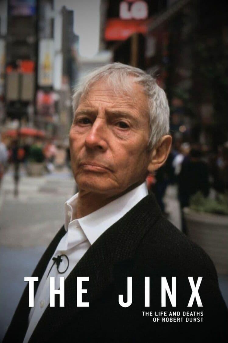 The Jinx: The Life and Deaths of Robert Durst poster