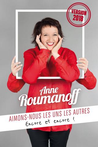 Anne Roumanoff : Aimons-nous les uns les autres, encore et encore ! poster