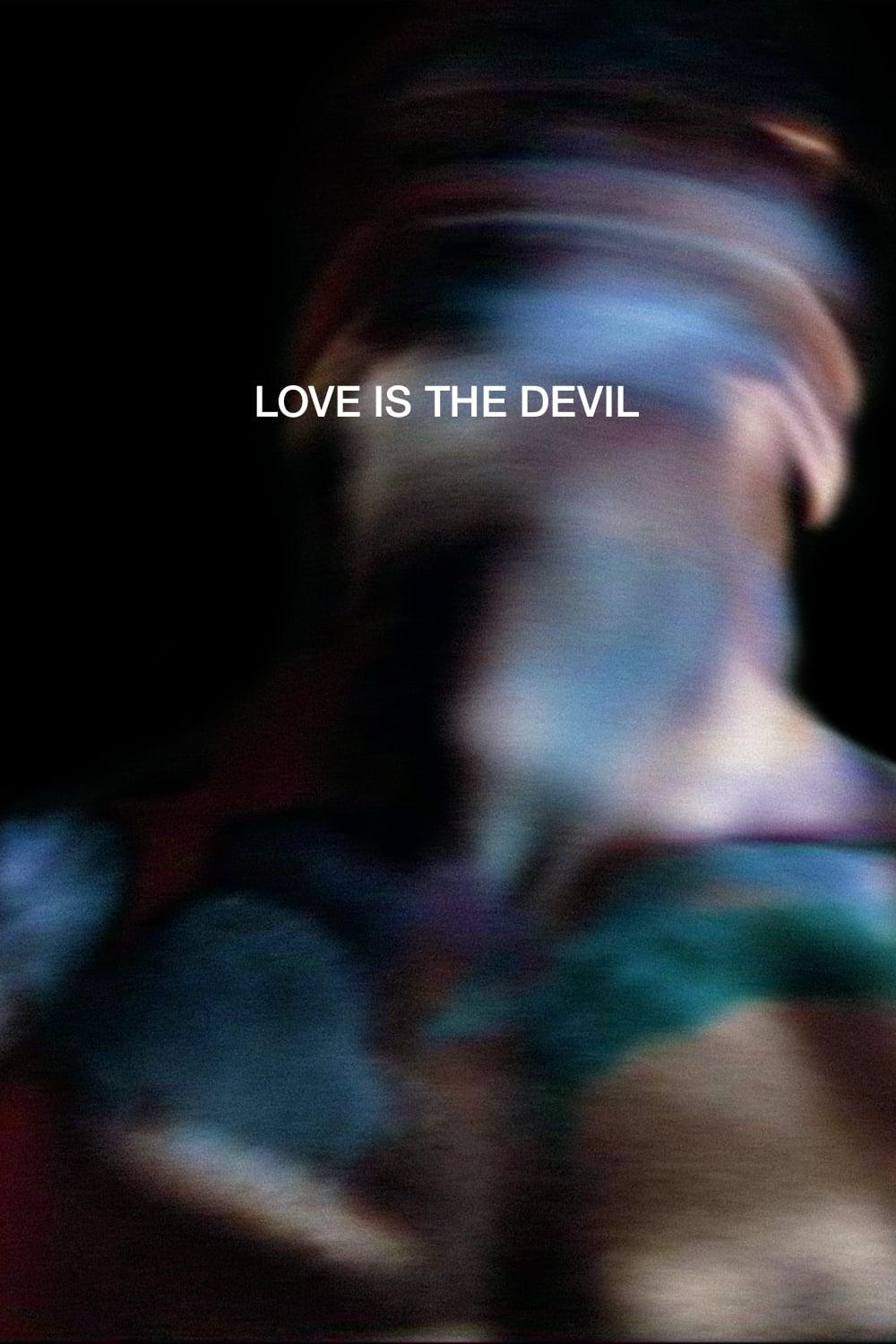 Love Is the Devil: Study for a Portrait of Francis Bacon poster