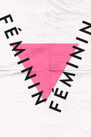 Féminin/Féminin poster