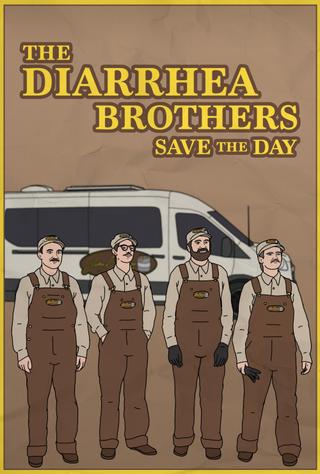 The Diarrhea Brothers Save the Day poster