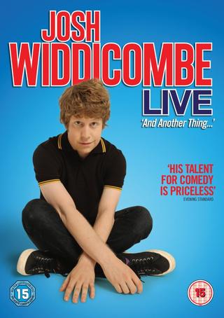 Josh Widdicombe Live: And Another Thing poster