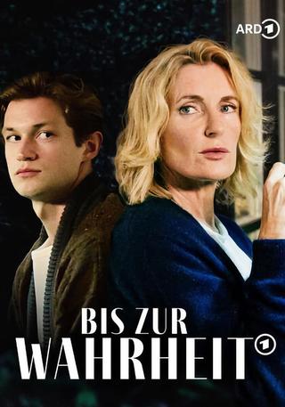 Bis zur Wahrheit poster