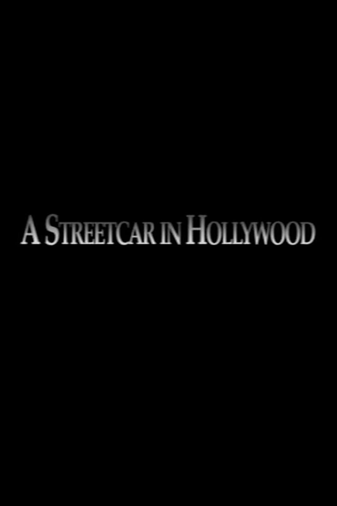 A Streetcar in Hollywood poster