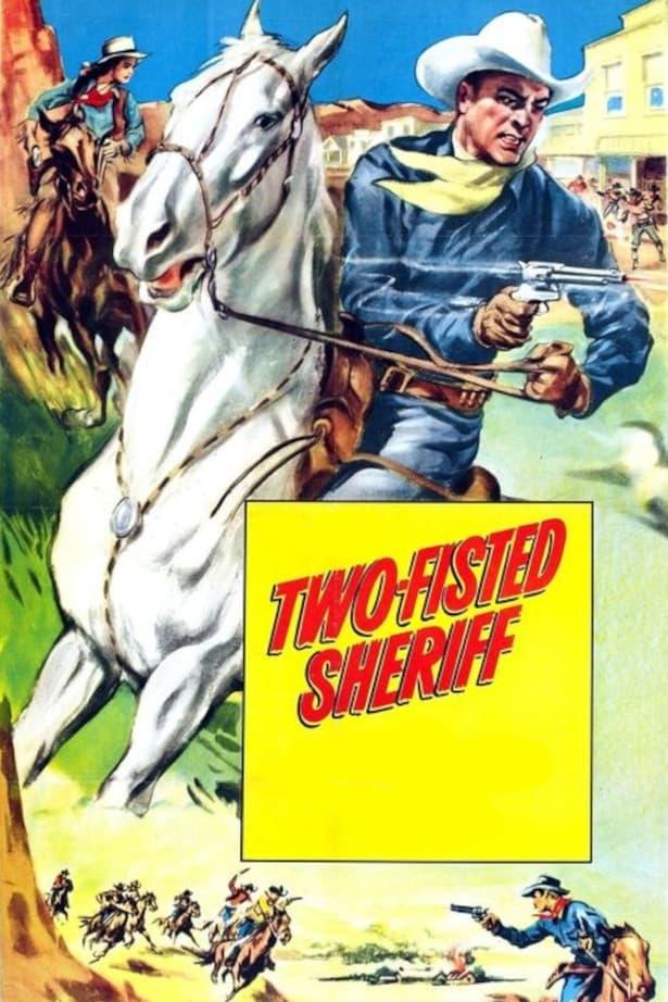 Two-Fisted Sheriff poster