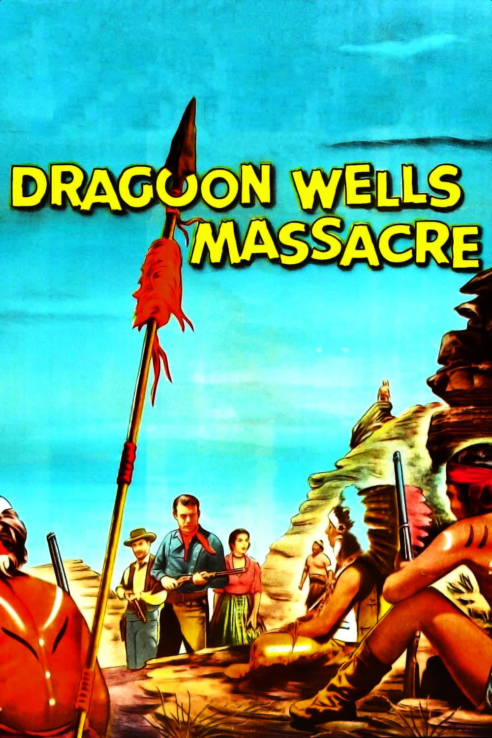 Dragoon Wells Massacre poster