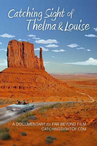 Catching Sight of Thelma & Louise poster