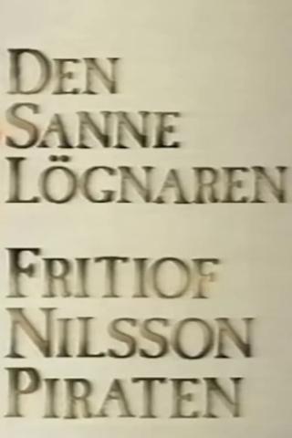 Den sanne lögnaren - Fritiof Nilsson Piraten poster