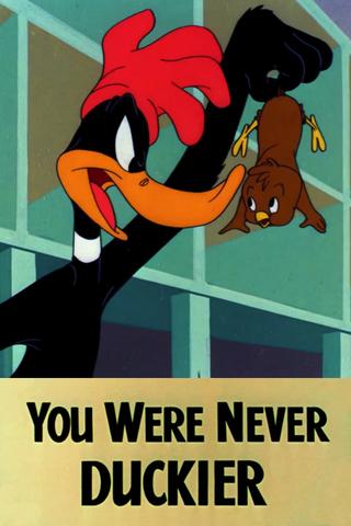 You Were Never Duckier poster