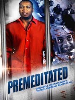 Premeditated poster