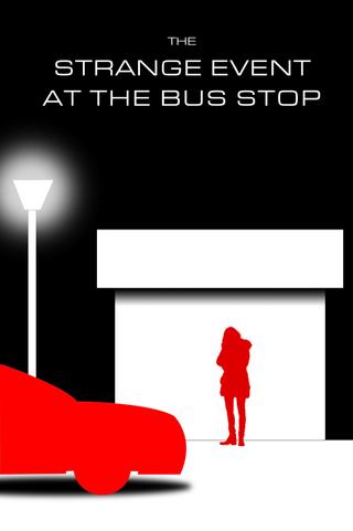 ANGST III: The Strange Event At The Bus Stop poster
