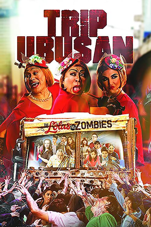Trip Ubusan: The Lolas vs Zombies poster