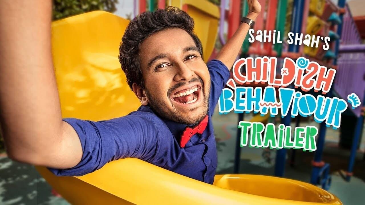 Sahil Shah's: Childish Behaviour backdrop