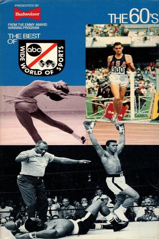 The Best of ABC's Wide World of Sports: The 60's poster