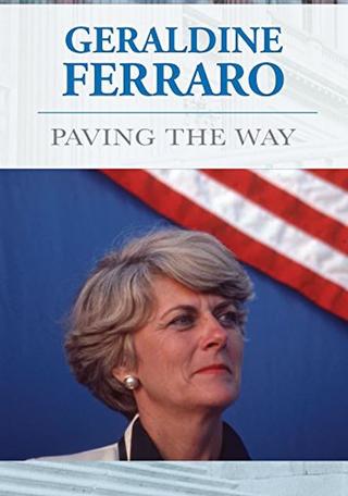 Geraldine Ferraro: Paving The Way poster