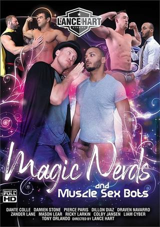 Magic Nerds and Muscle Sex Bots poster