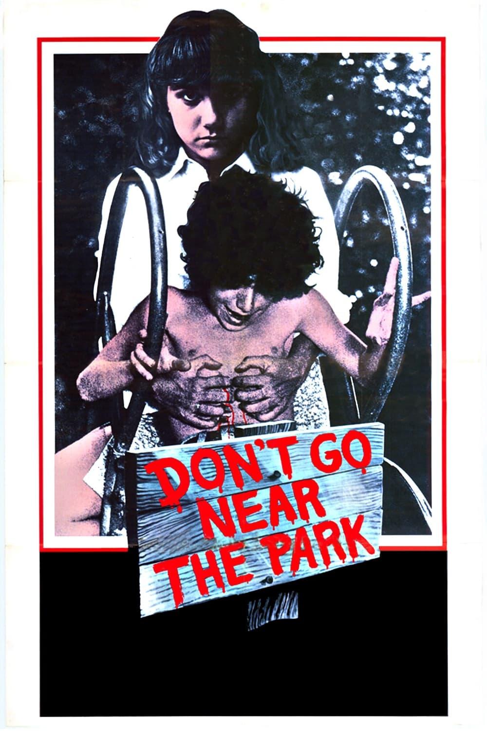 Don't Go Near the Park poster
