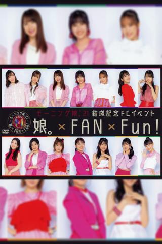 Morning Musume.'21 Kessei Kinen FC Event ~Musume×FAN×Fun!~ poster
