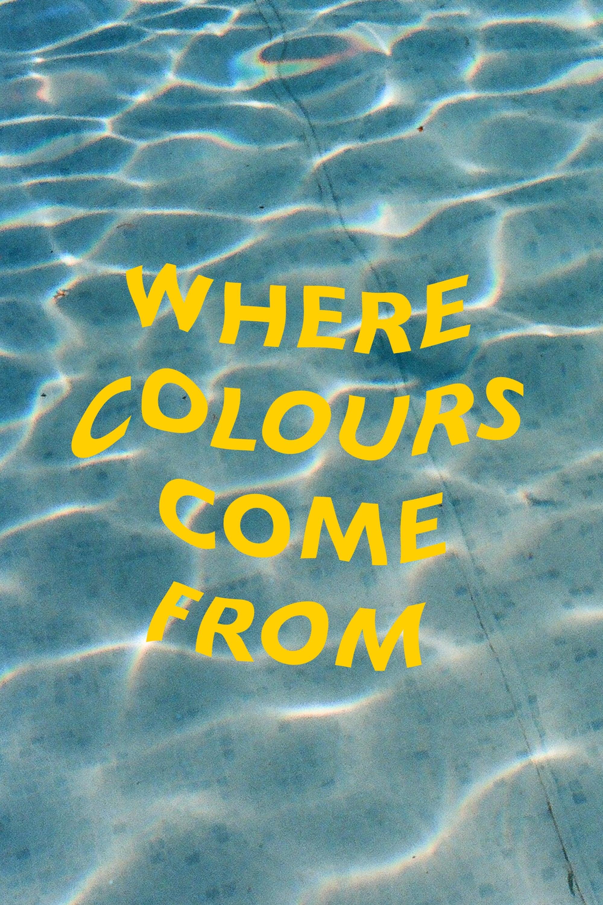 Where Colours Come From poster