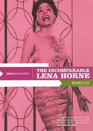 The Incomparable Lena Horne poster