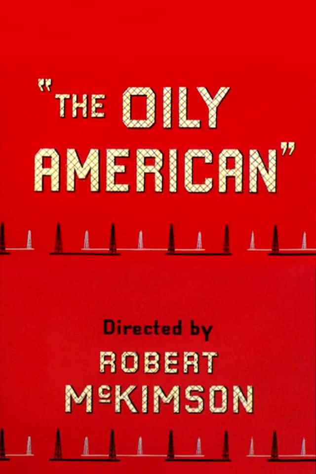 The Oily American poster