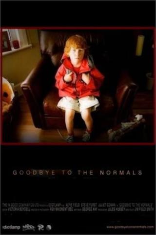 Goodbye to the Normals poster