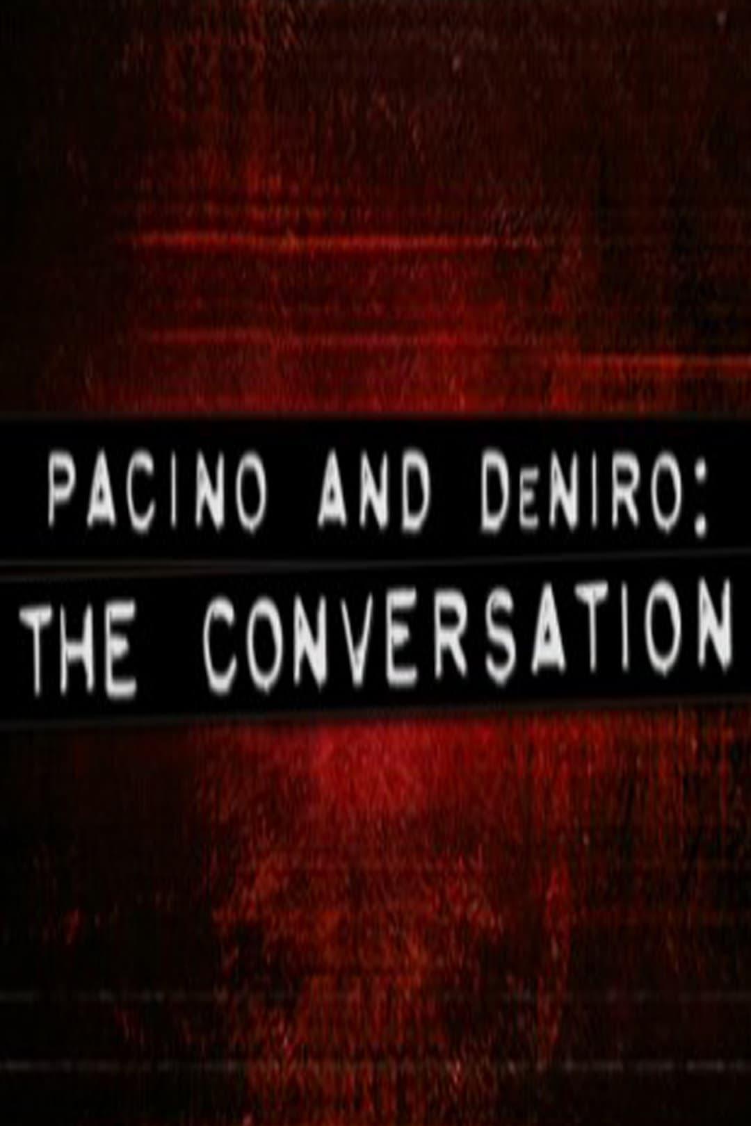 Pacino and De Niro: The Conversation poster