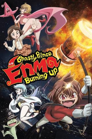 Ghastly Prince Enma Burning Up poster