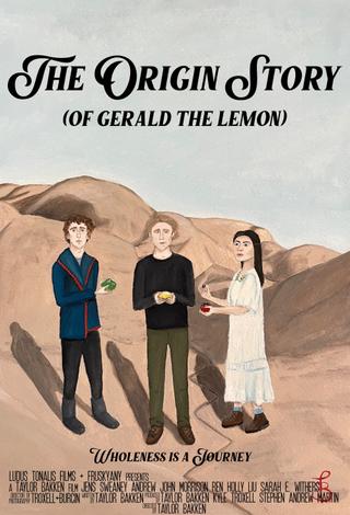 The Origin Story (of Gerald the Lemon) poster