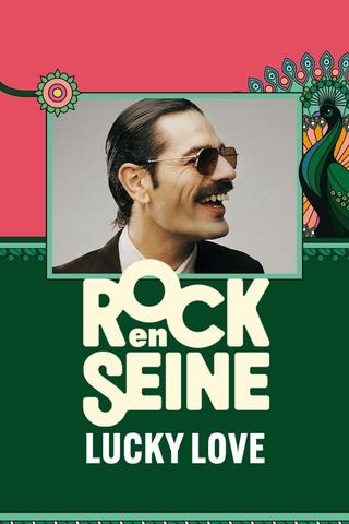 Lucky Love - Rock en Seine 2024 poster