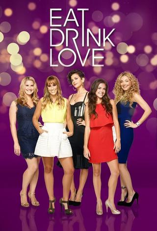Eat, Drink, Love poster