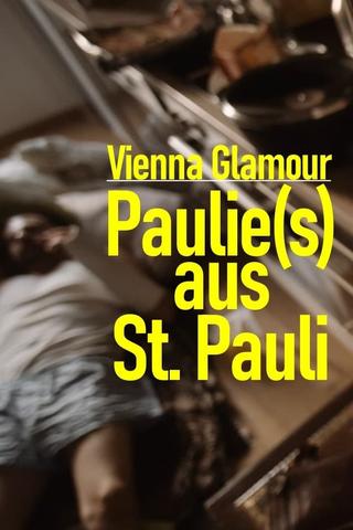 Vienna Glamour: Paulie(s) from St. Pauli poster