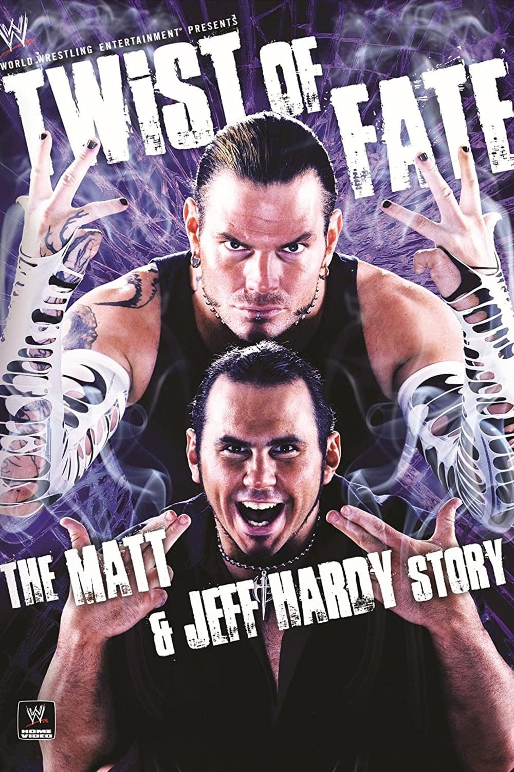 WWE: Twist of Fate - The Matt & Jeff Hardy Story poster