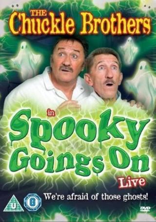 The Chuckle Brothers in Spooky Goings On Live poster