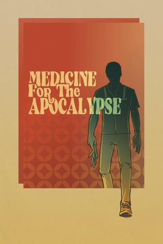 Medicine for the Apocalypse poster