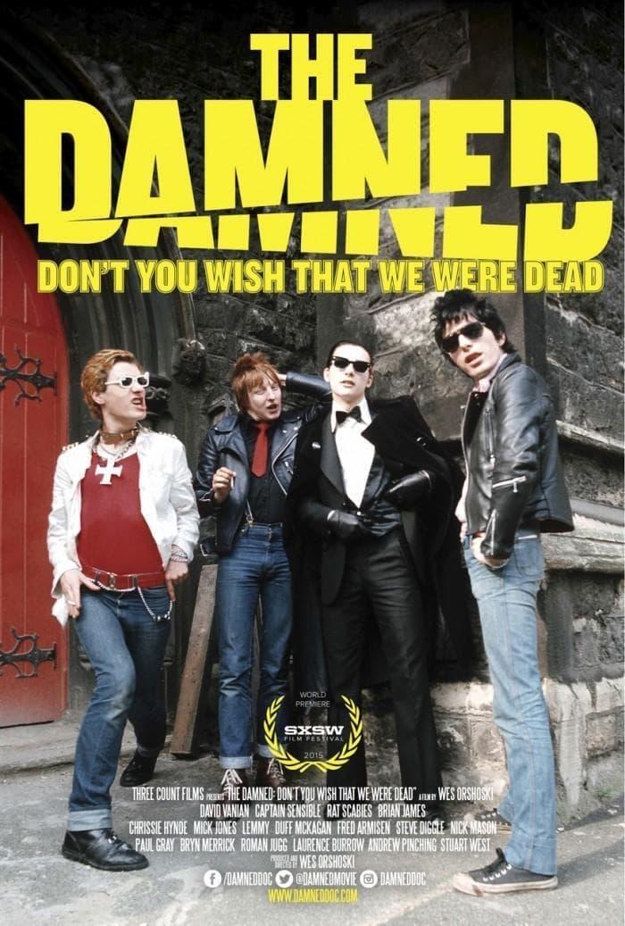 The Damned: Don't You Wish That We Were Dead poster