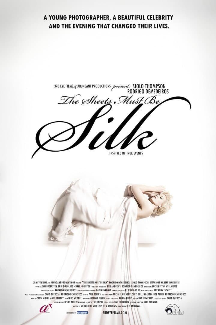 The Sheets Must Be Silk poster