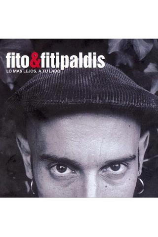 Fito & Fitipaldis - Lo más lejos a tu lado poster