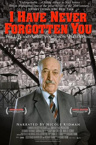 Je ne vous ai jamais oublié : la vie et l'héritage de Simon Wiesenthal poster