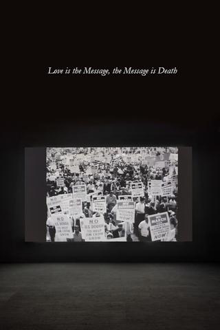 Love Is the Message, the Message Is Death poster