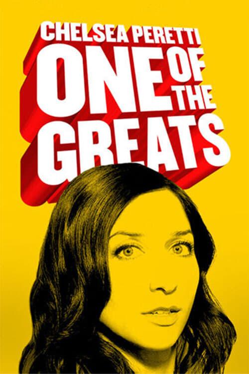 Chelsea Peretti: One of the Greats poster