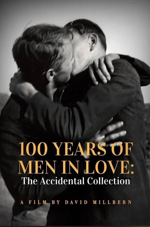 100 Years of Men in Love: The Accidental Collection poster