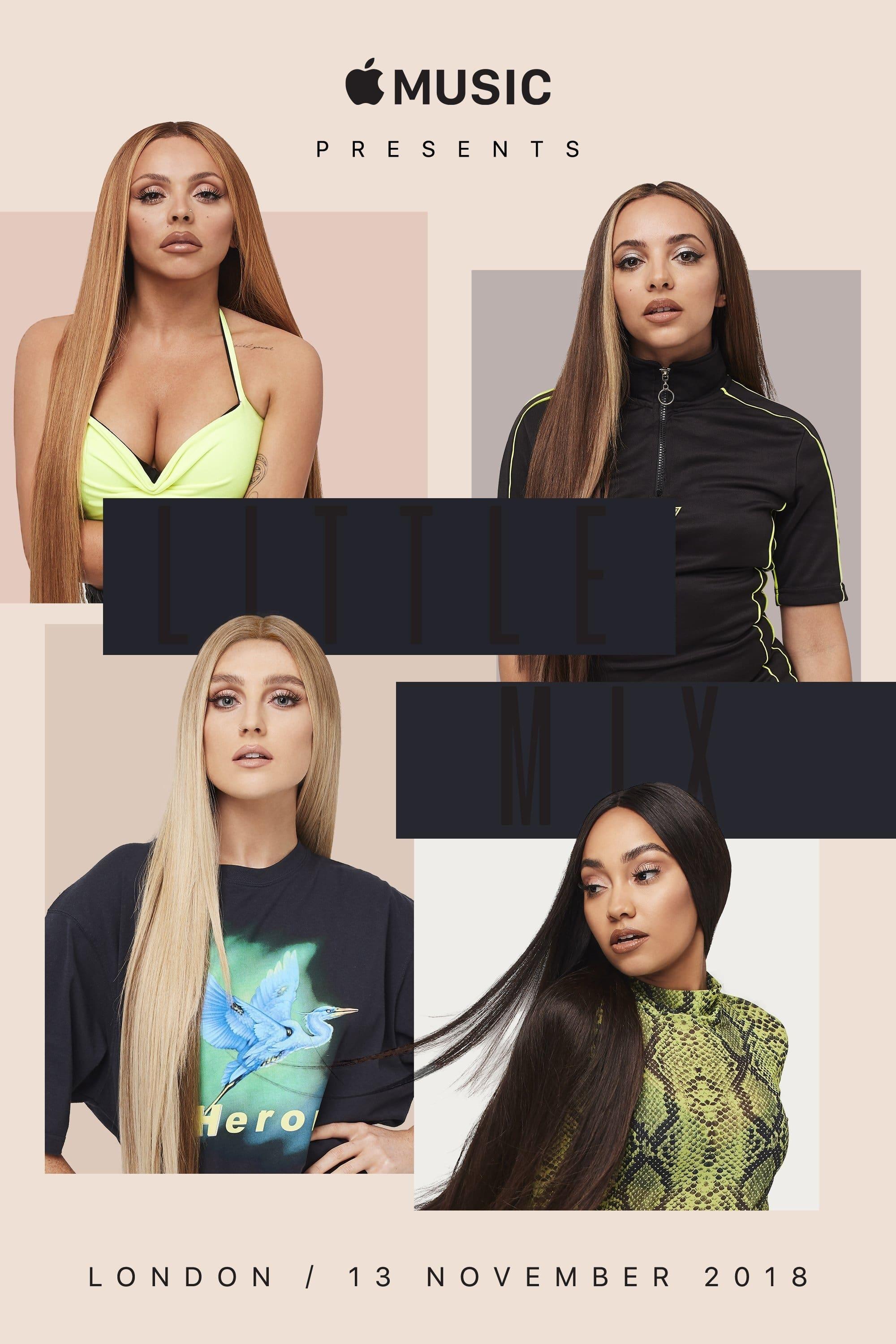 Apple Music Presents: Little Mix - Live from London poster