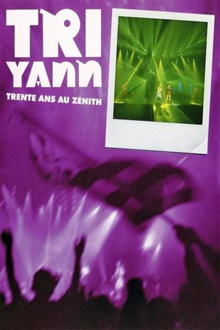 Tri Yann : Trente Ans Au Zénith poster