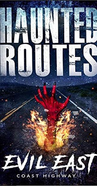 Haunted Routes: Evil East Coast Highway poster